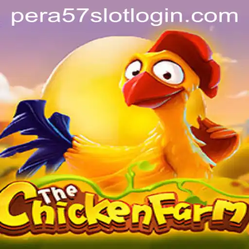 Discover the Exciting World of ChickenFarm and Pera57 Slot Login