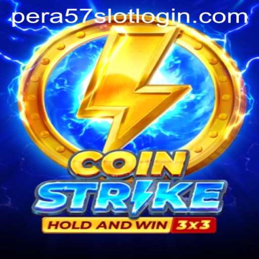Exploring the World of Coinstrike and Pera57 Slot Login