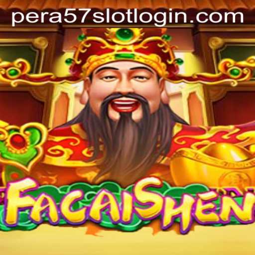 Discover the Exciting World of FaCaiShen and Pera57 Slot Login
