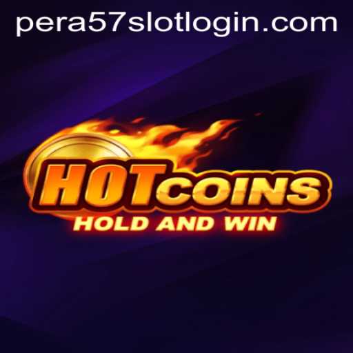 HotCoins: Unlock the Exciting World of Pera57 Slot Login