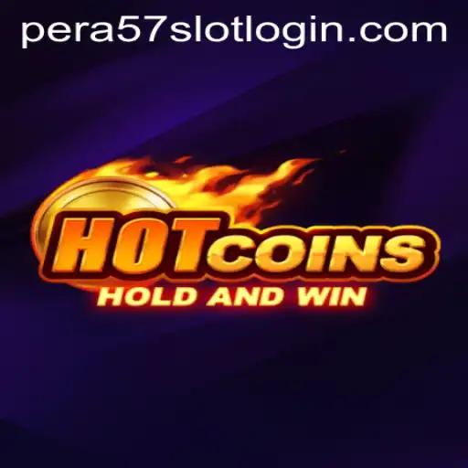 HotCoins: Unlock the Exciting World of Pera57 Slot Login