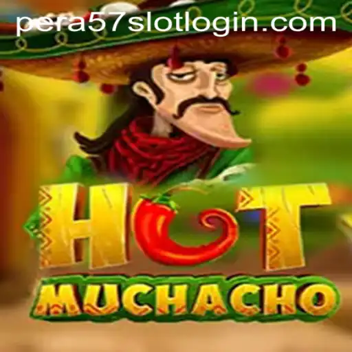 Exploring the Excitement of HotMuchacho and Pera57 Slot Login