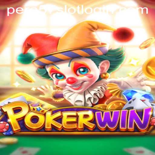 Exploring the Exciting World of POKERWIN and Pera57 Slot Login