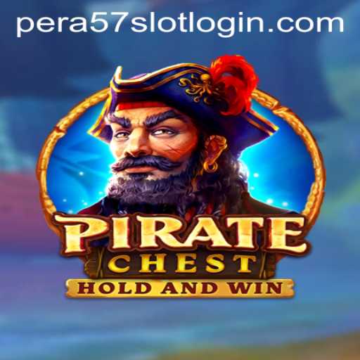 Explore the Exciting World of PirateChest and Master the Art of Pera57 Slot Login